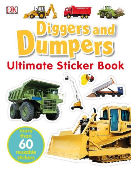 Ultimate Sticker Book: Diggers and Dumpers: More Than 60 Reusable Full-Color Stickers - Paperback | Diverse Reads