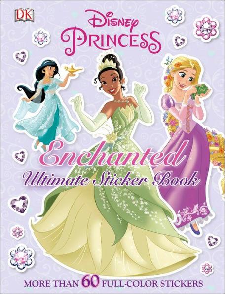 Ultimate Sticker Book: Disney Princess: Enchanted: More Than 60 Reusable Full-Color Stickers - Paperback | Diverse Reads