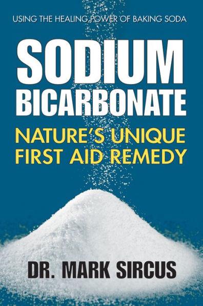 Sodium Bicarbonate: Nature's Unique First Aid Remedy - Paperback | Diverse Reads