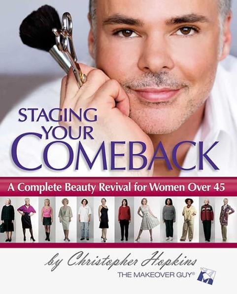 Staging Your Comeback: A Complete Beauty Revival for Women Over 45 - Paperback | Diverse Reads