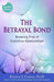 The Betrayal Bond: Breaking Free of Exploitive Relationships - Paperback | Diverse Reads