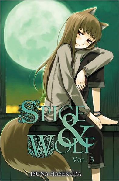 Spice and Wolf, Vol. 3 (light novel) - Paperback | Diverse Reads