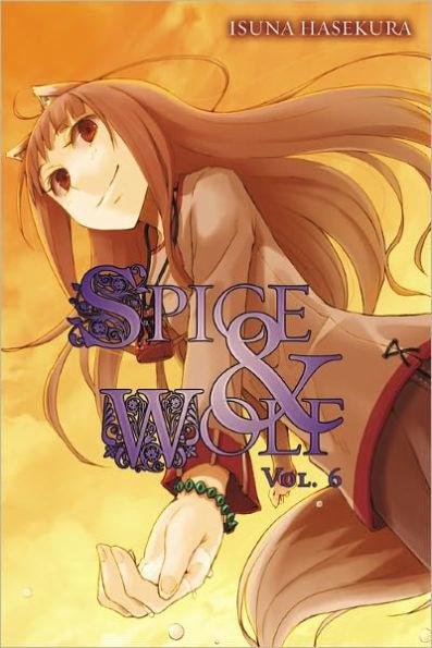 Spice and Wolf, Vol. 6 (light novel) - Paperback | Diverse Reads