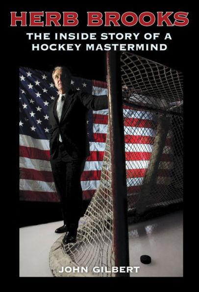 Herb Brooks: The Inside Story of a Hockey Mastermind - Paperback | Diverse Reads