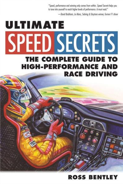 Ultimate Speed Secrets: The Complete Guide to High-Performance and Race Driving - Paperback | Diverse Reads