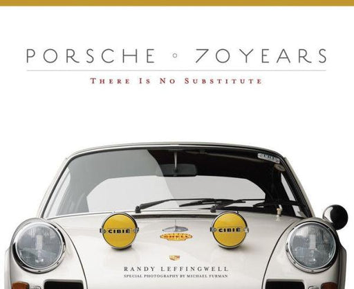 Porsche 70 Years: There Is No Substitute - Hardcover | Diverse Reads