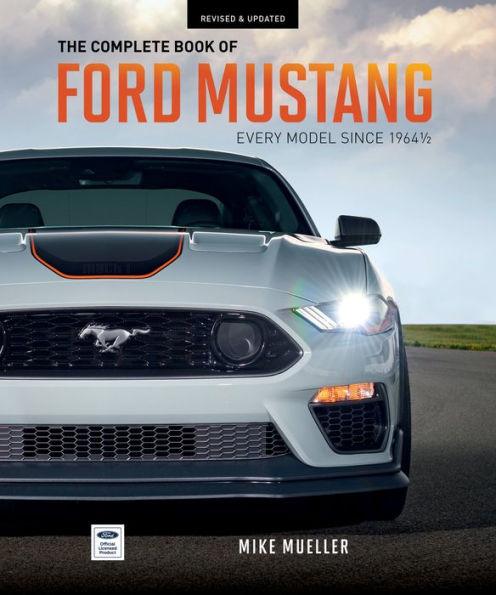 The Complete Book of Ford Mustang: Every Model Since 1964-1/2 - Hardcover | Diverse Reads