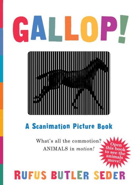 Gallop!: A Scanimation Picture Book - Hardcover | Diverse Reads