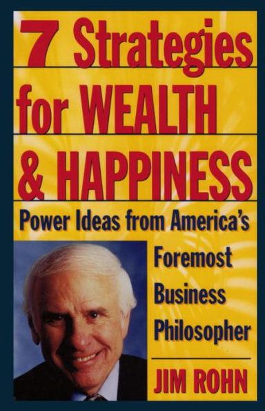 7 Strategies for Wealth & Happiness: Power Ideas from America's Foremost Business Philosopher - Hardcover | Diverse Reads