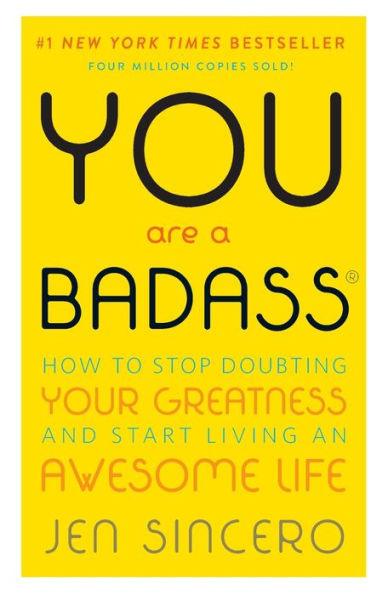 You Are a Badass®: How to Stop Doubting Your Greatness and Start Living an Awesome Life - Paperback | Diverse Reads