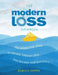 The Modern Loss Handbook: An Interactive Guide to Moving Through Grief and Building Your Resilience - Hardcover | Diverse Reads