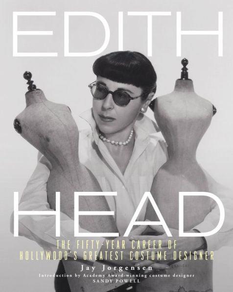 Edith Head: The Fifty-Year Career of Hollywood's Greatest Costume Designer - Paperback | Diverse Reads