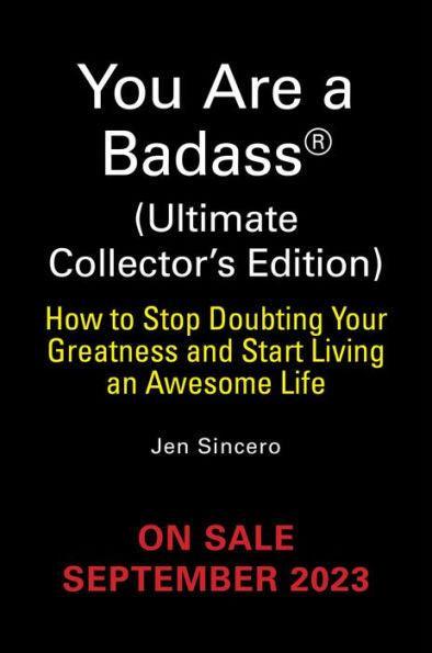 You Are a Badass® (Ultimate Collector's Edition): How to Stop Doubting Your Greatness and Start Living an Awesome Life - Hardcover | Diverse Reads