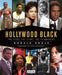 Hollywood Black: The Stars, the Films, the Filmmakers - Hardcover | Diverse Reads