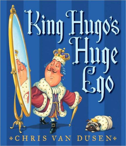 King Hugo's Huge Ego - Hardcover | Diverse Reads