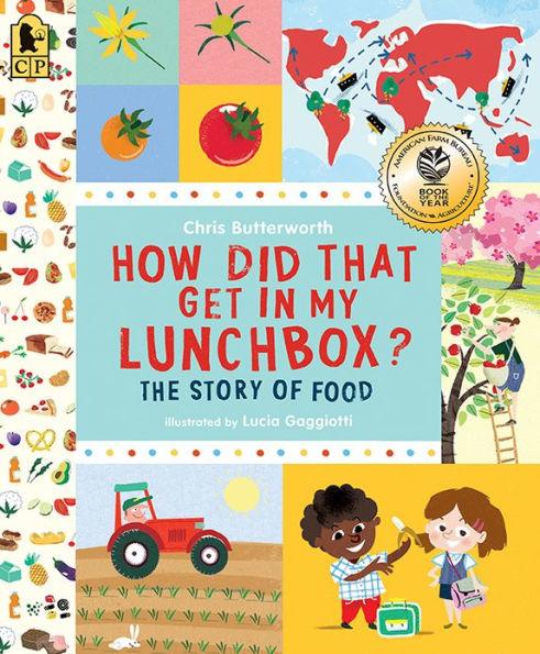 How Did That Get in My Lunchbox?: The Story of Food - Paperback | Diverse Reads