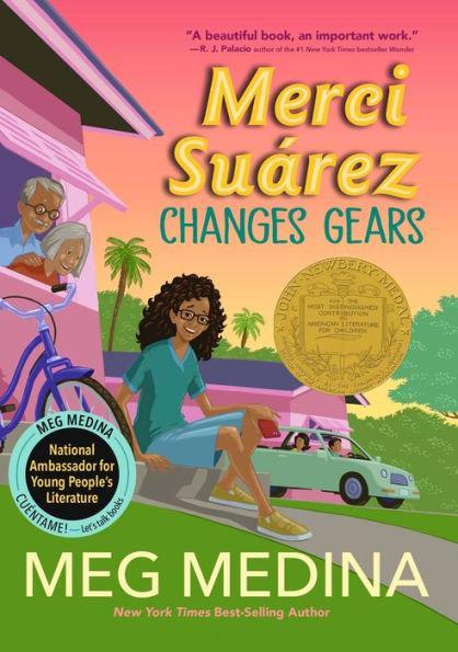 Merci Suárez Changes Gears (Newbery Medal Winner) - Diverse Reads