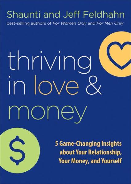 Thriving in Love and Money: 5 Game-Changing Insights about Your Relationship, Your Money, and Yourself - Hardcover | Diverse Reads