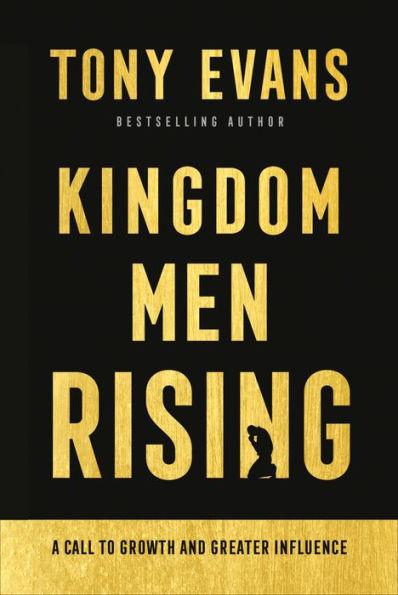 Kingdom Men Rising: A Call to Growth and Greater Influence - Hardcover | Diverse Reads