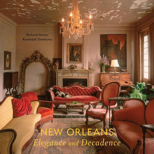 New Orleans: Elegance and Decadence - Hardcover | Diverse Reads