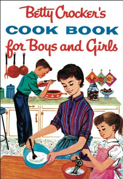 Betty Crocker's Cook Book For Boys And Girls, Facsimile Edition - Hardcover | Diverse Reads