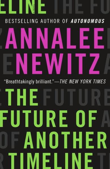 The Future of Another Timeline - Paperback | Diverse Reads
