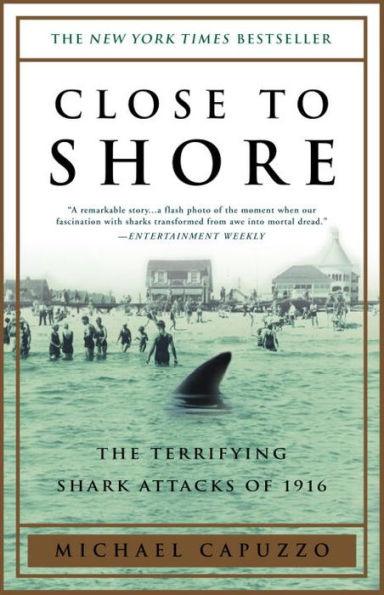 Close to Shore: The Terrifying Shark Attacks of 1916 - Paperback | Diverse Reads