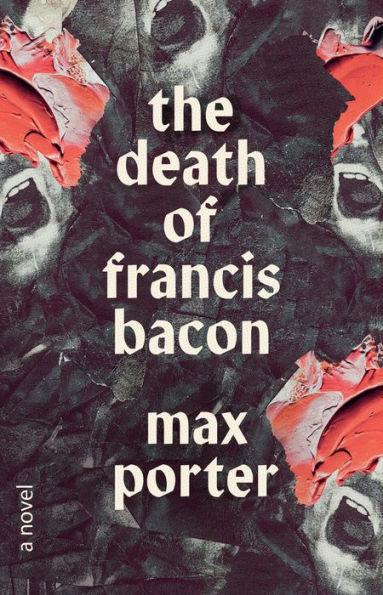 The Death of Francis Bacon - Hardcover | Diverse Reads