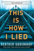 This Is How I Lied - Paperback | Diverse Reads