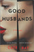 Good Husbands: A Novel - Paperback | Diverse Reads