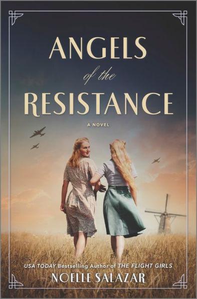 Angels of the Resistance: A WWII Novel - Hardcover | Diverse Reads