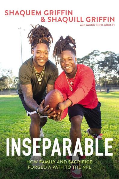 Inseparable: How Family and Sacrifice Forged a Path to the NFL - Hardcover | Diverse Reads