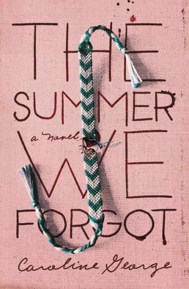 The Summer We Forgot - Hardcover | Diverse Reads