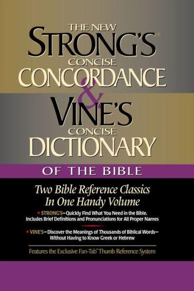 Strong's Concise Concordance and Vine's Concise Dictionary of the Bible: Two Bible Reference Classics in One Handy Volume - Hardcover | Diverse Reads