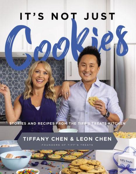 It's Not Just Cookies: Stories and Recipes from the Tiff's Treats Kitchen - Hardcover | Diverse Reads