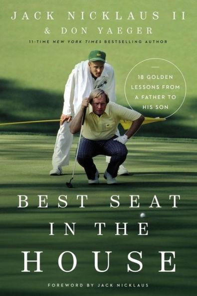 Best Seat in the House: 18 Golden Lessons from a Father to His Son - Hardcover | Diverse Reads