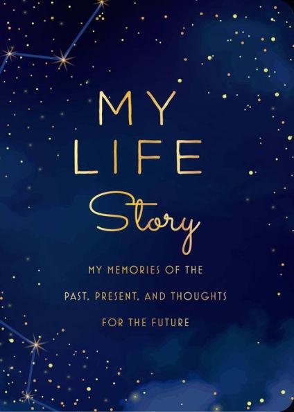 My Life Story: My Memories of the Past, Present, and Thoughts for the Future - Paperback | Diverse Reads