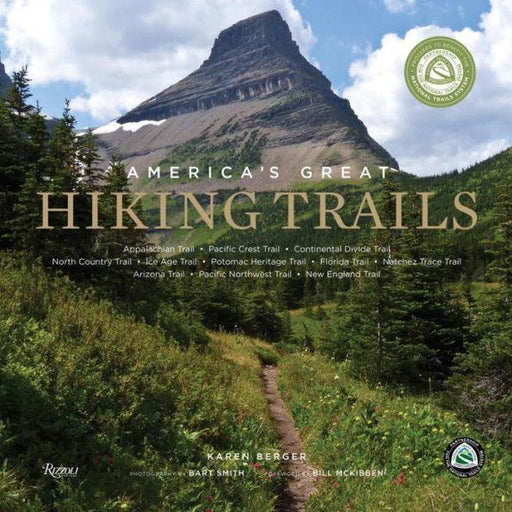 America's Great Hiking Trails: Appalachian, Pacific Crest, Continental Divide, North Country, Ice Age, Potomac Heritage, Florida, Natchez Trace, Arizona, Pacific Northwest, New England - Hardcover | Diverse Reads