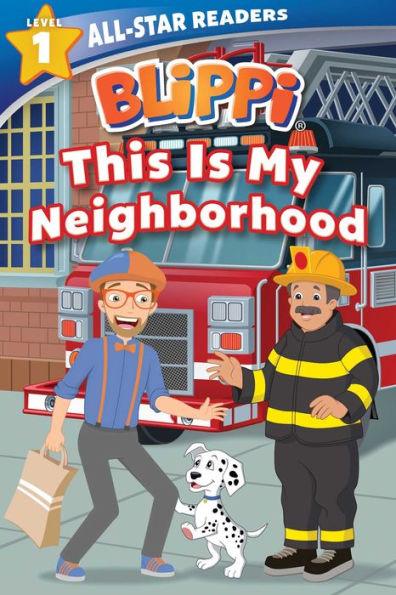 Blippi: This Is My Neighborhood: All-Star Reader Level 1 - Paperback | Diverse Reads
