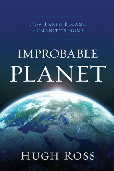 Improbable Planet: How Earth Became Humanity's Home - Paperback | Diverse Reads