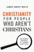 Christianity for People Who Aren't Christians: Uncommon Answers to Common Questions - Paperback | Diverse Reads