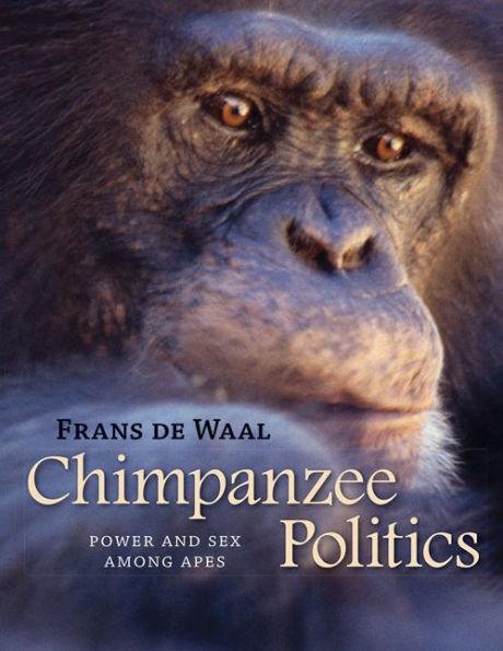 Chimpanzee Politics: Power and Sex among Apes / Edition 2 - Paperback | Diverse Reads