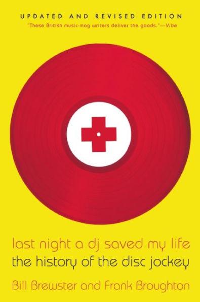 Last Night a DJ Saved My Life: The History of the Disc Jockey - Paperback | Diverse Reads