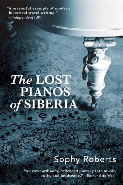 Lost Pianos of Siberia - Paperback | Diverse Reads