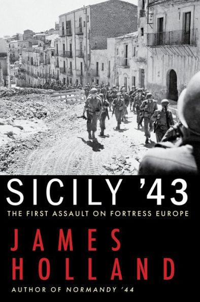 Sicily '43: The First Assault on Fortress Europe - Hardcover | Diverse Reads
