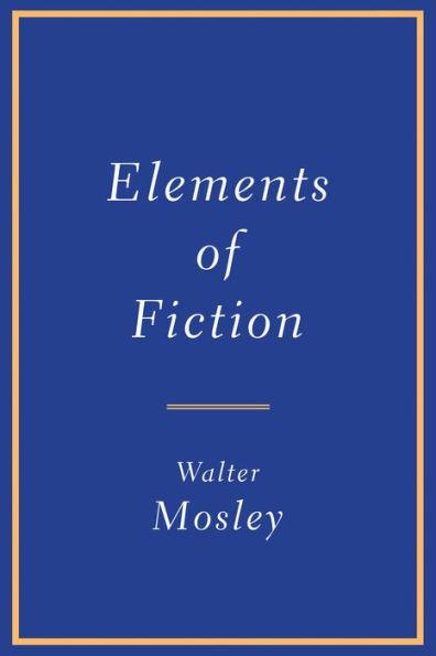 Elements of Fiction - Paperback | Diverse Reads