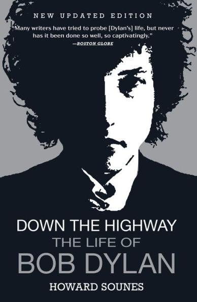 Down the Highway: The Life of Bob Dylan - Paperback | Diverse Reads