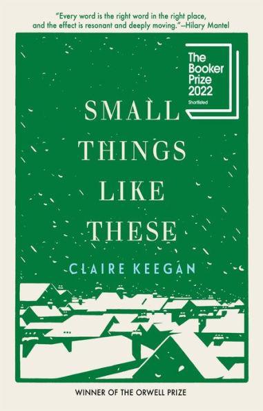 Small Things Like These - Hardcover | Diverse Reads