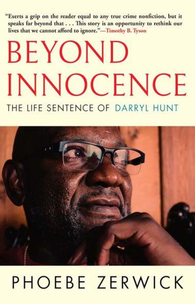 Beyond Innocence: The Life Sentence of Darryl Hunt - Paperback | Diverse Reads