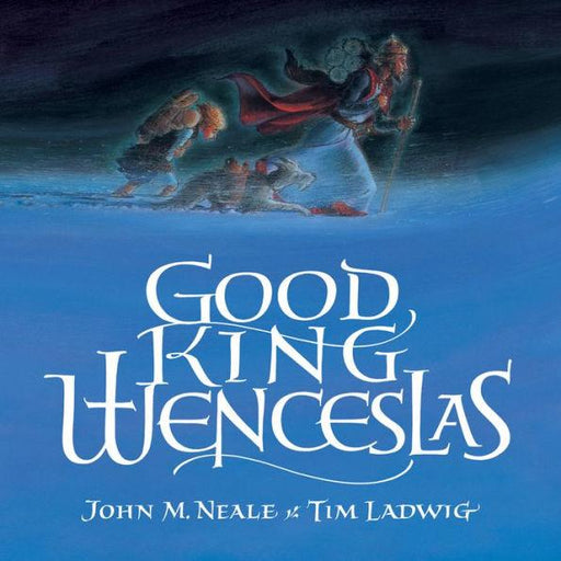 Good King Wenceslas - Hardcover | Diverse Reads